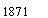 Text Box: 1871